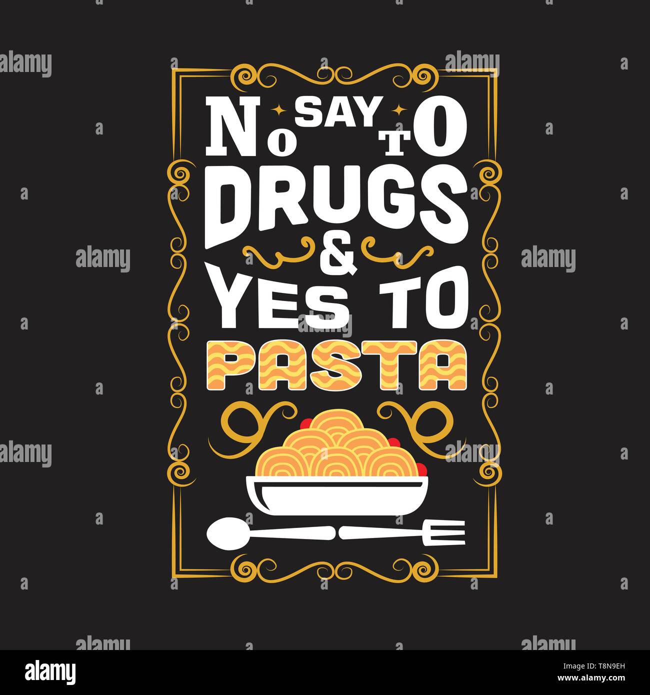 Pas Ta Quote And Saying Say No To Drugs Yes To Pasta Stock Vector Image Art Alamy Pas Ta Quote And Saying Say No To Drugs Yes To Pasta Stock Vector Image Art Alamy