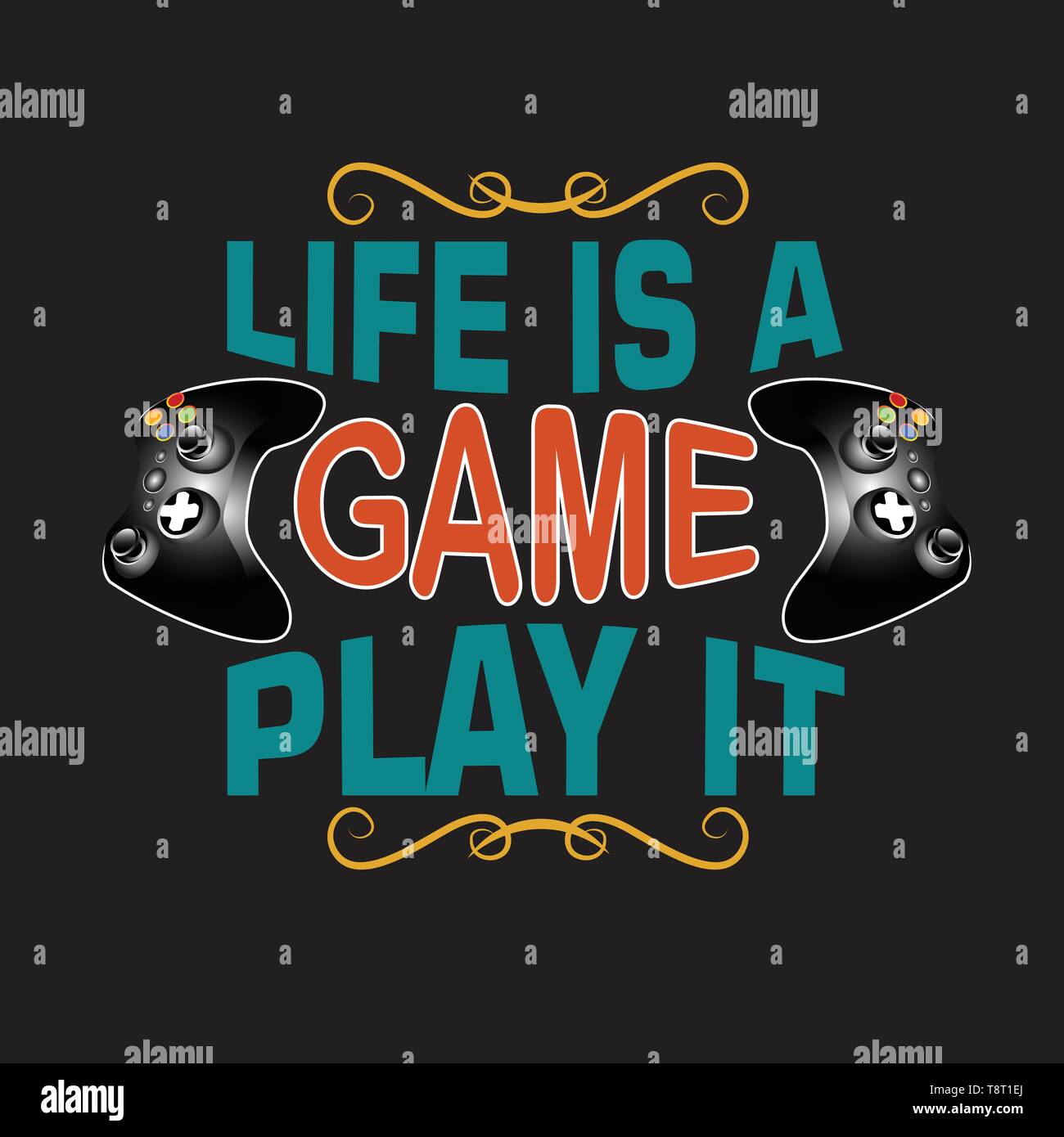 Game Quote and Saying. Life is a game play it Stock Vector Image & Art -  Alamy