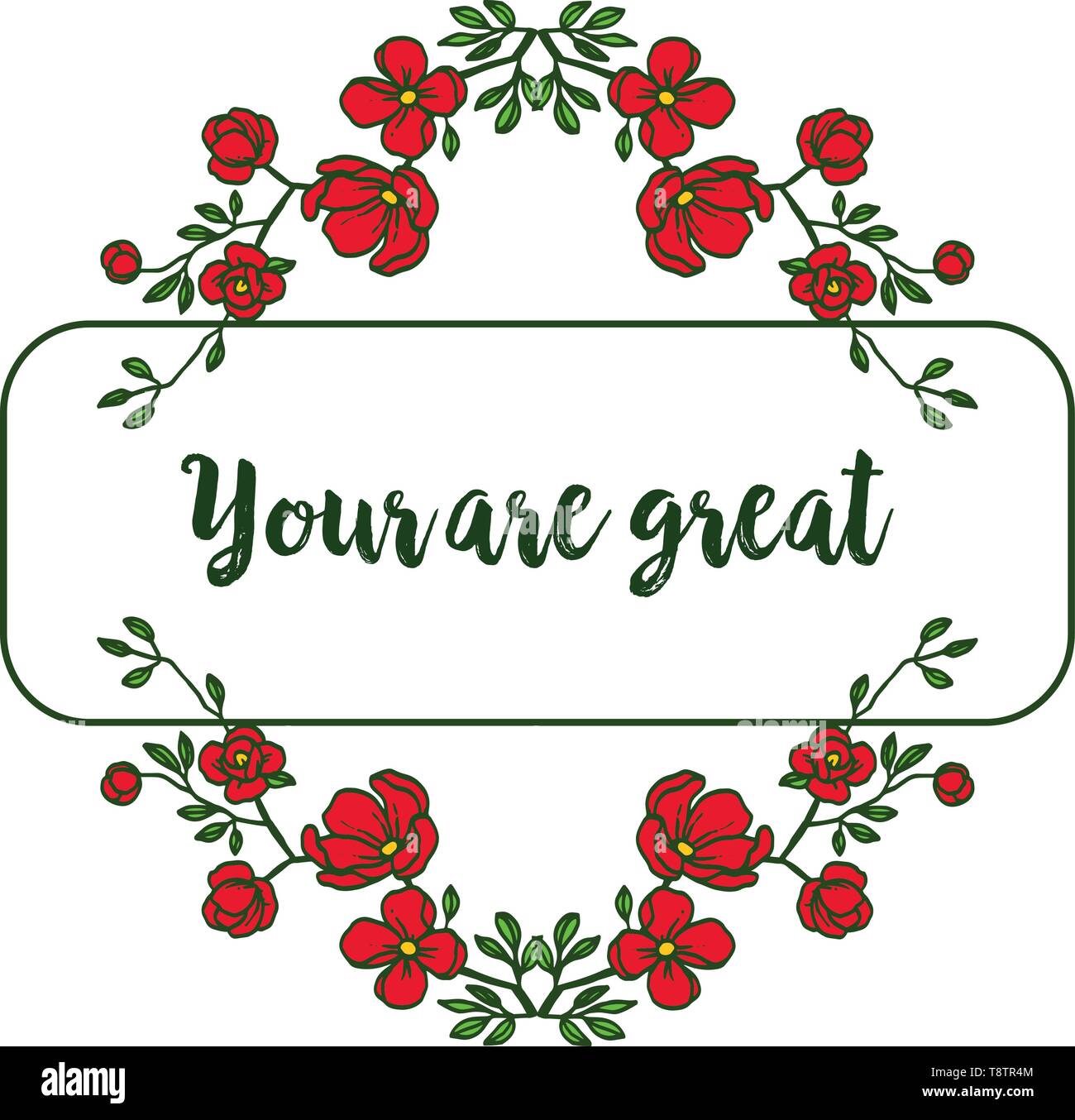 Vector illustration greeting card your are great with beautiful red ...