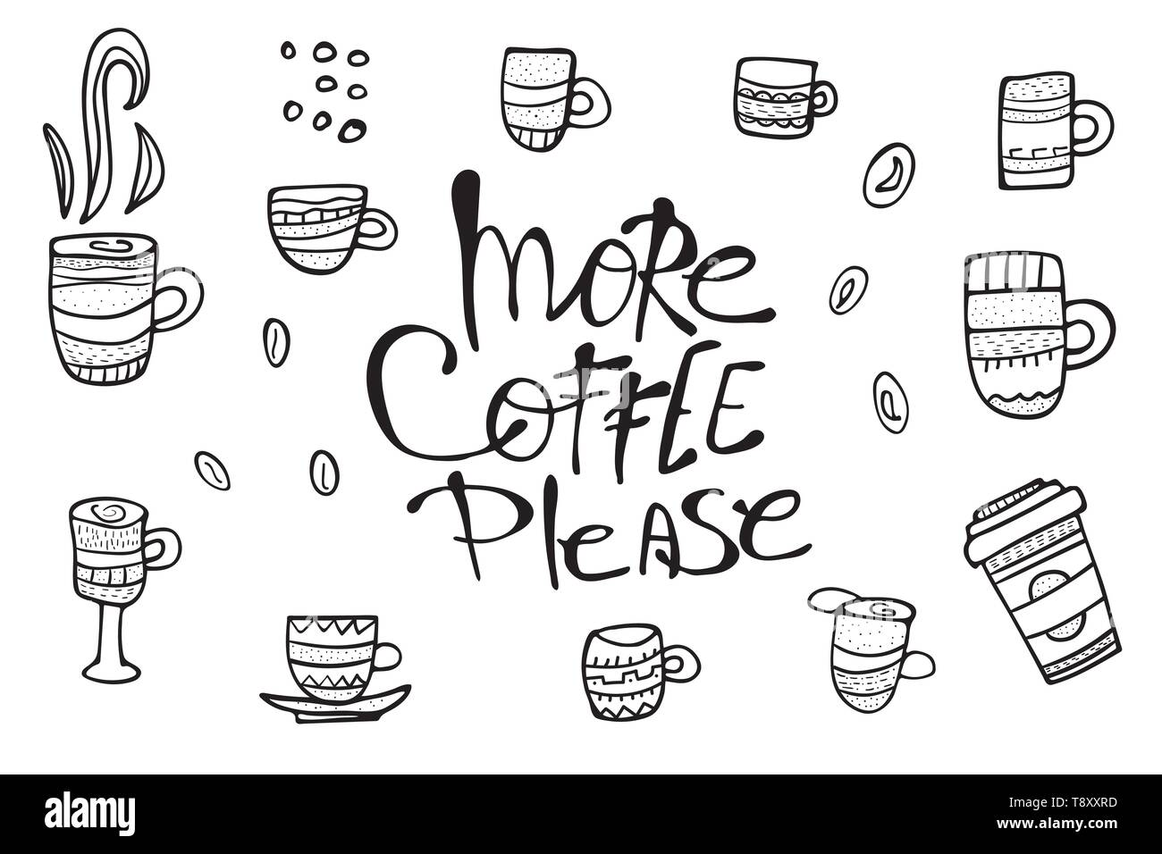 More coffe please lettering with mugs. Set of cups with hot beverage in doodle style. Vector illustration. Stock Vector