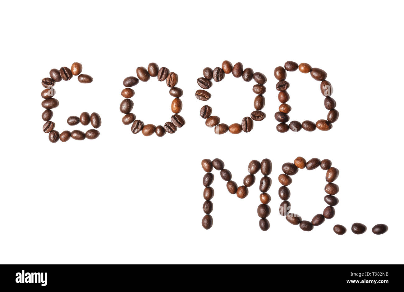 Text GOOD MO... made of roasted coffee beans on white background Stock Photo