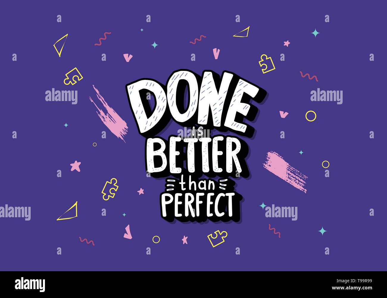 Done is better than perfect handwritten lettering with decoration ...