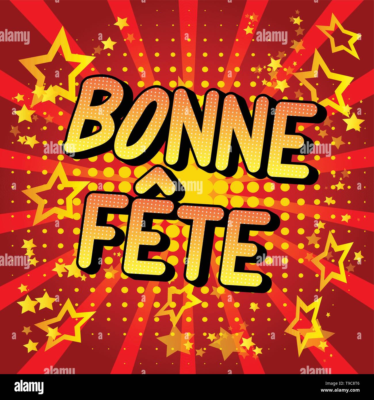 Bonne Fete (Have a good celebration in Franch and Happy Birthday in Canada)  Vector comic book words Stock Vector Image & Art - Alamy