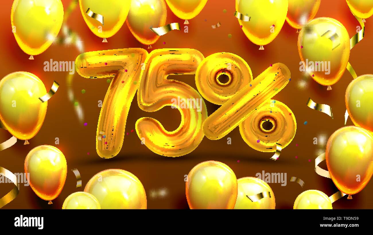 Seventy Five Percent Or 75 Special Offer Vector. Commercial Advertising Poster, Special Promotion Shop Of Seasonal Sale Decorate Golden Shiny Balloons Stock Vector
