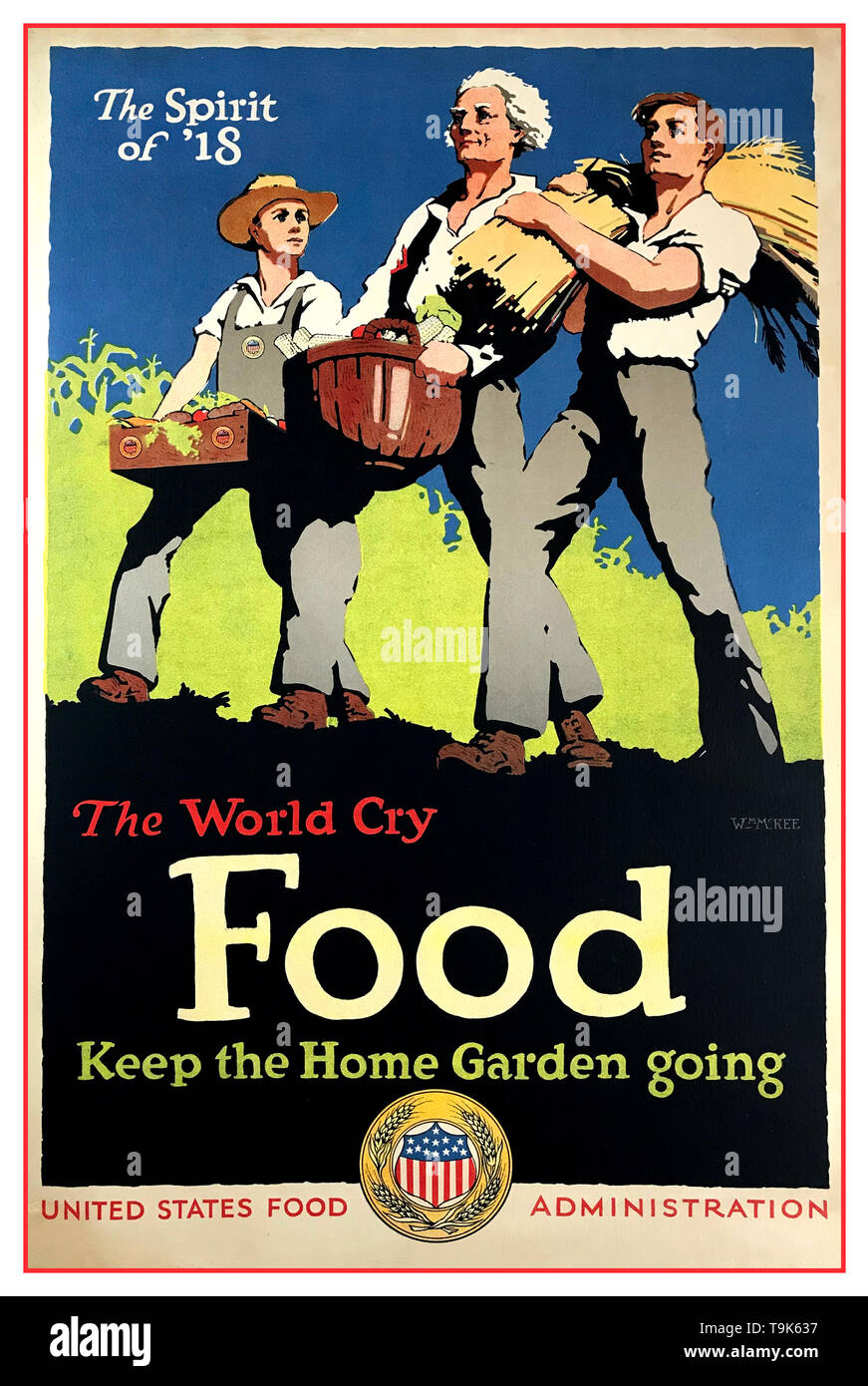 Vintage WW1 American Propaganda Poster The Spirit of '18 / The World Cry Food/ Keep the Home Garden Going. By the United States Food Administration 1918 William McKee (American, 20th century), Printed by Forbes Co., Boston, Published by United States Food Administration Poster color lithograph Stock Photo