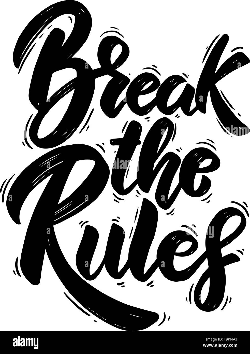 Break the rules. Hand drawn lettering phrase. Design element for poster
