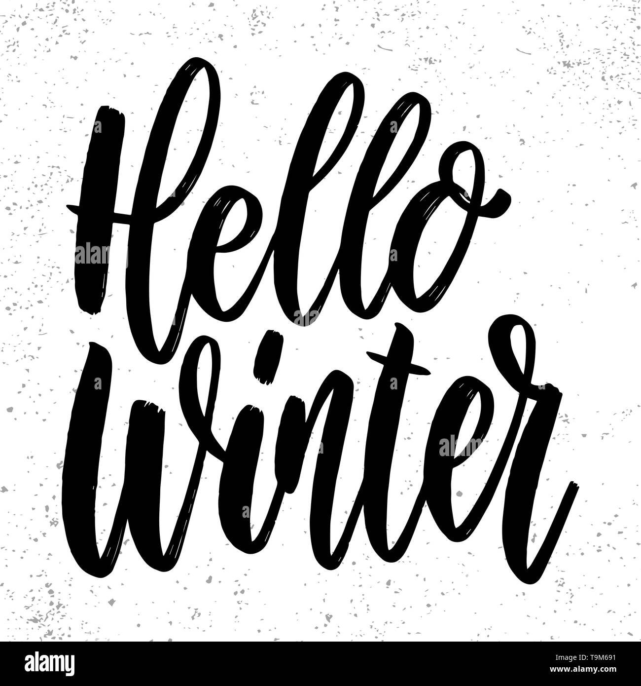 Hello winter. Lettering phrase on grunge background. Design element for ...