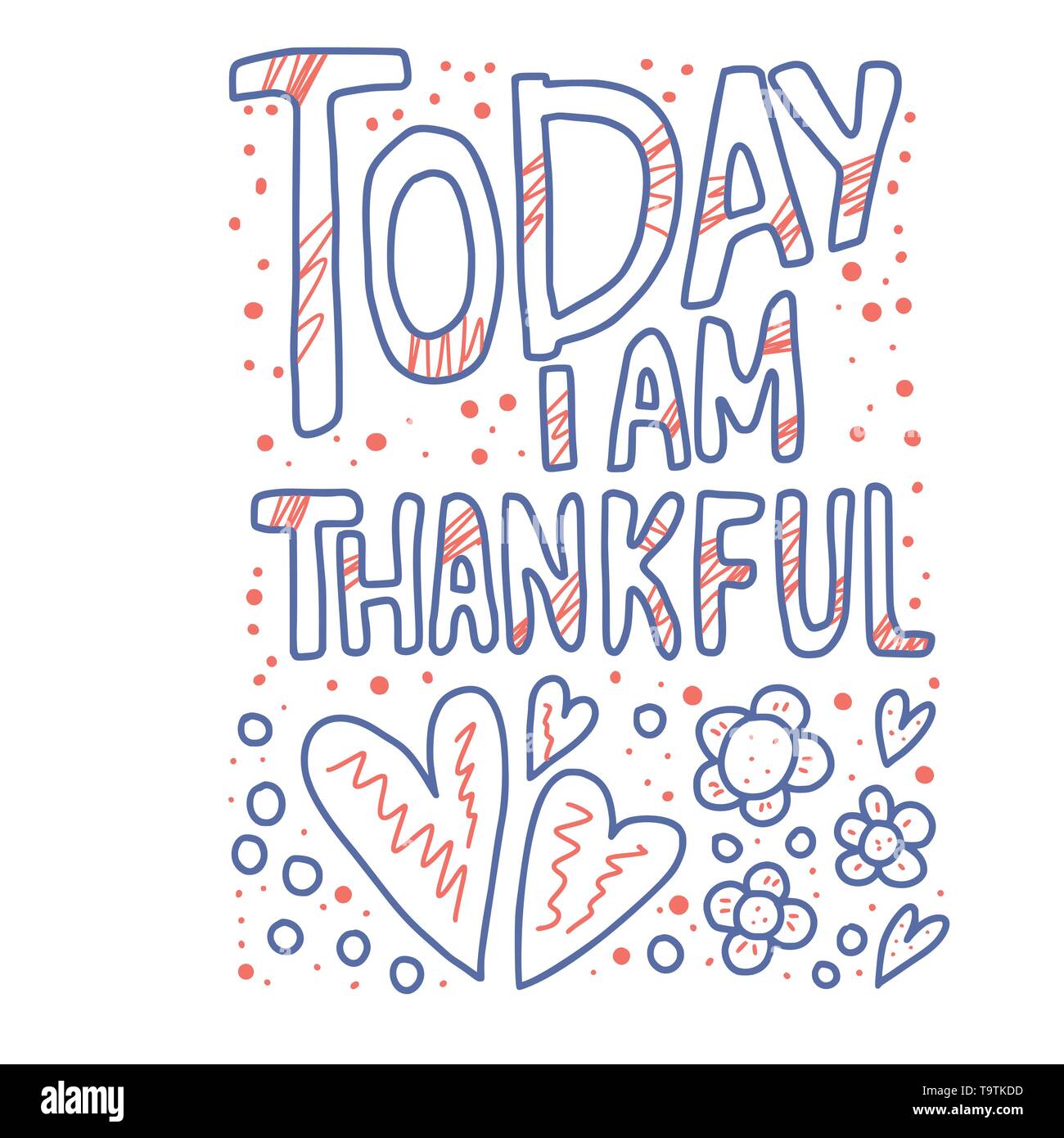Today I am Thankful quote. Poster template with handwritten lettering ...