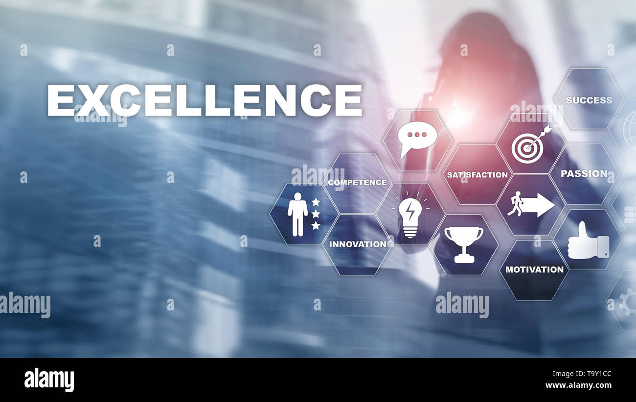 Achieve Business Excellence as concept. Pursuit of excellence. Blurred business center background Stock Photo