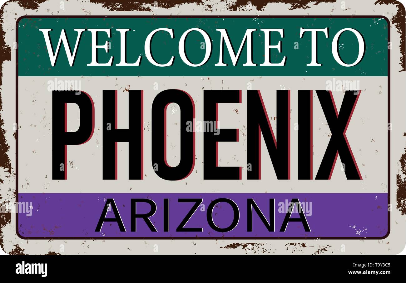 to Phoenix Arizona vintage rusty metal sign on a white