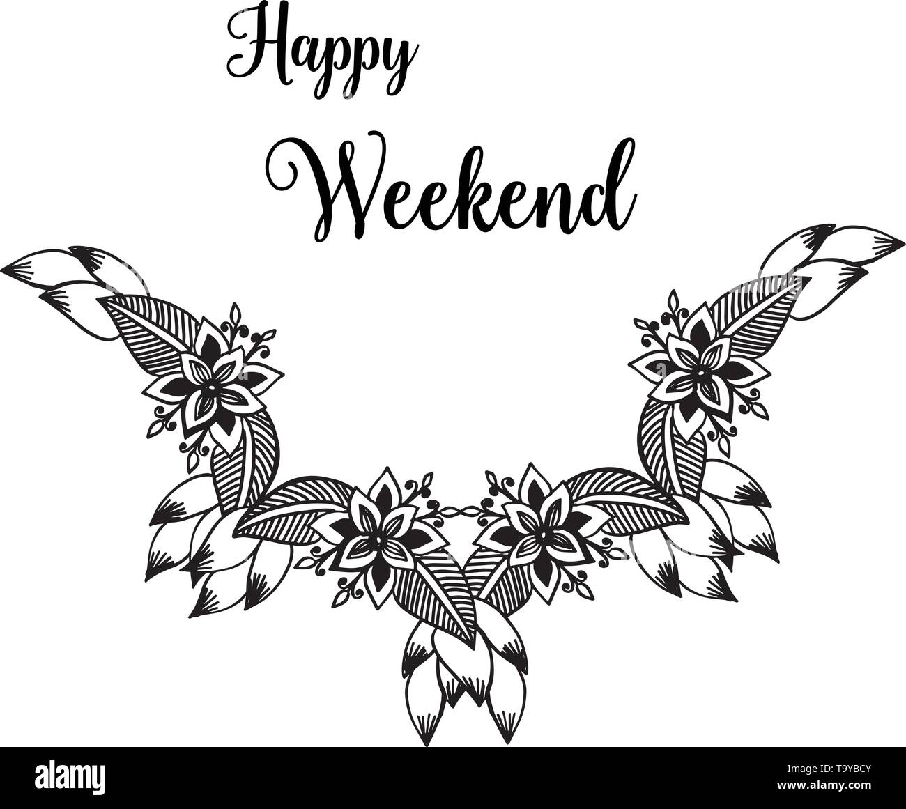 Vector illustration writing happy weekend with beautiful flower frame ...