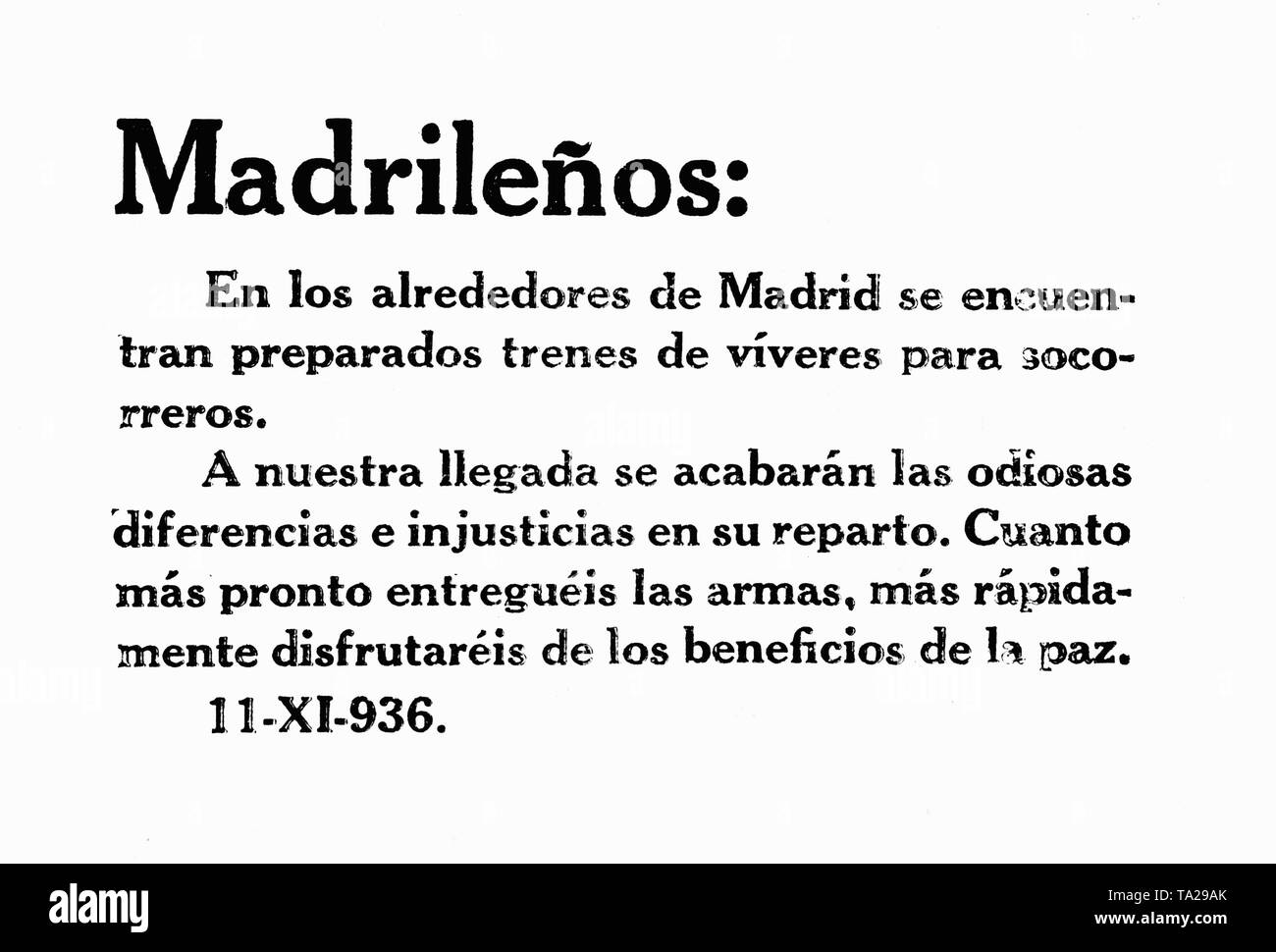 Print of a Spanish national pamphlet to throw over the besieged Madrid on November 11, 1936. English translation: "Citizens of Madrid: In the neighbourhood, there are trains that provide food for help. On our arrival in Madrid, the ugly and despicable fights and injustices cease to happen. The sooner you put your arms down, the sooner you will be able to enjoy the subsidence of peace." Since October 1936, General Francisco Franco had tried to conquer Madrid with his troops. On the 8th of November, General Emilio Mola attacked Madrid directly with his troops and laid siege to the capital. Stock Photo