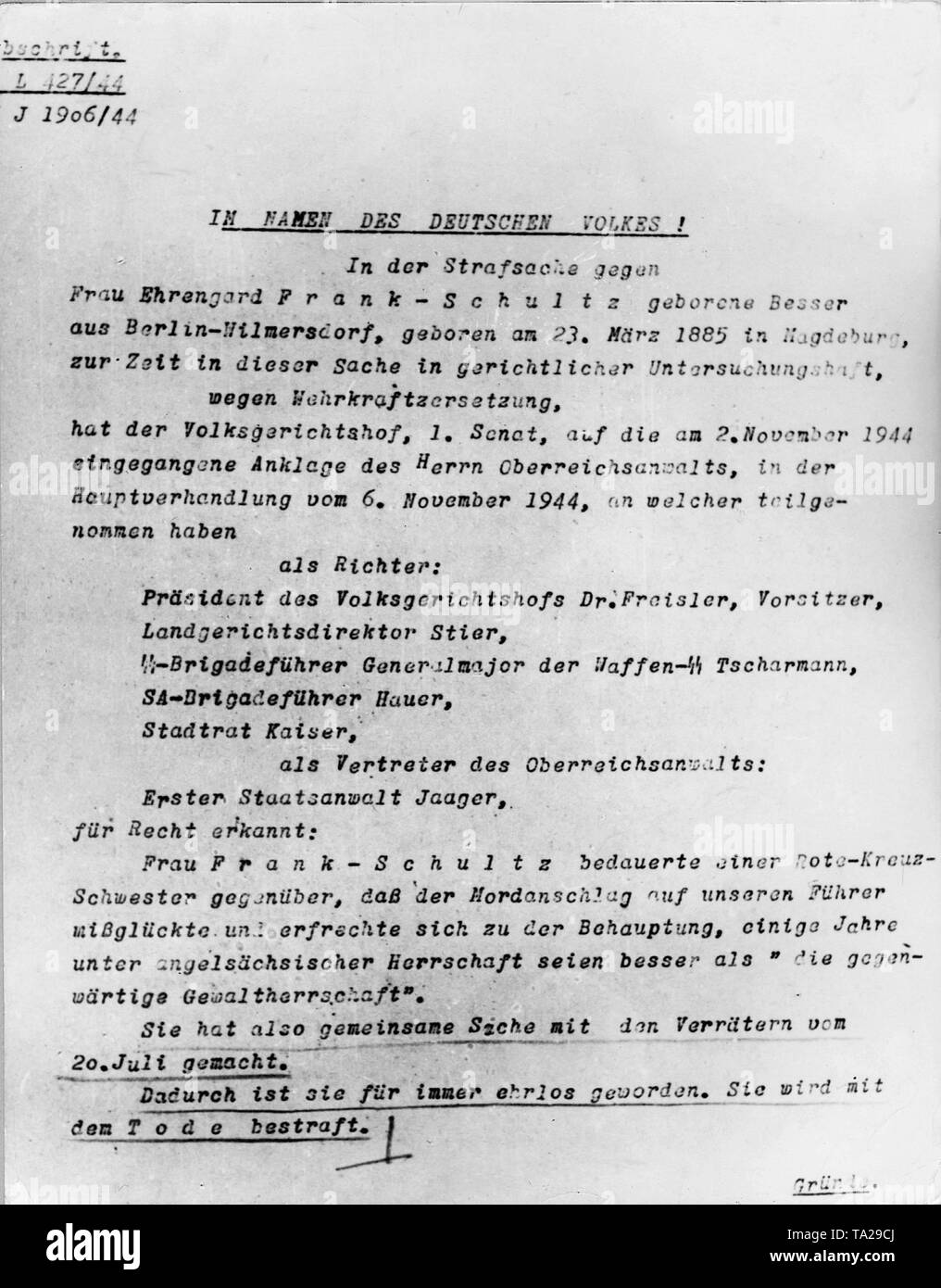 Death sentence to Mrs Ehrengard Frank Schultz, born Besser, in Berlin-Wilmersdorf, on November 6, 1944 pronounced by the People's Court under Ronald Freisler, Martin Stier, Friedrich Tscharmann, Daniel Hauer, Councillor Kaiser, as well as the First Prosecutor Kurt Jaager for undermining military strength. Stock Photo