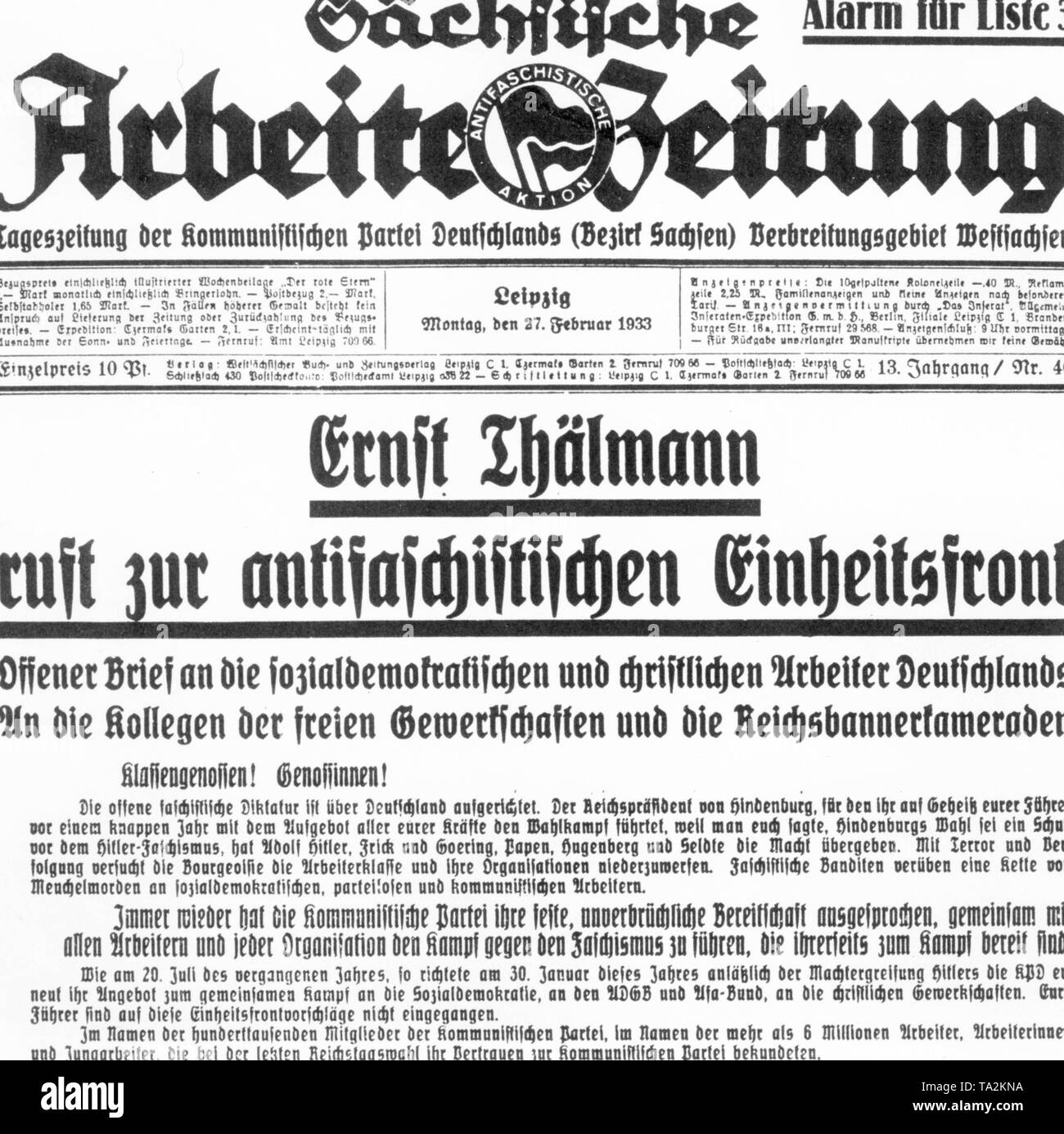 One month after Hitler's take-over, the party chairman of the Communist Party, Ernst Thaelmann, called for the creation of an anti-Fascist Unity Front with Social Democratic and Christian workers. He announced this in an open letter in the 'Saechsischen Arbeiterzeitung'. Stock Photo