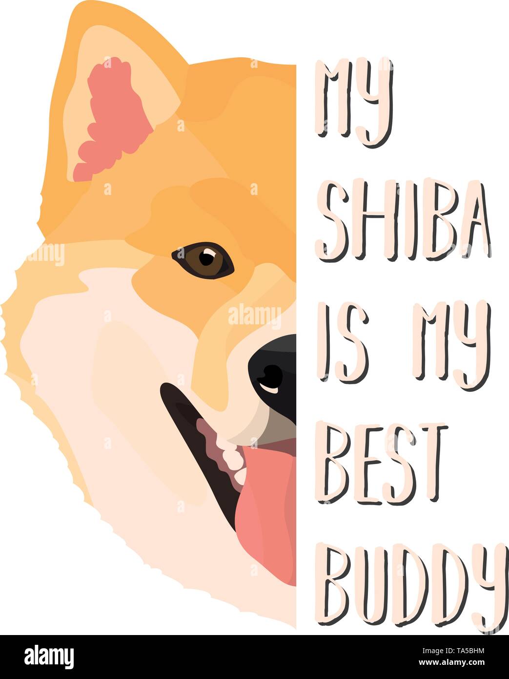 Illustration Dog Shiba Inu My Shiba Inu Is My Best Friend