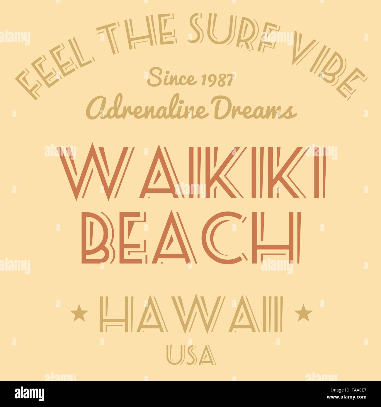 T-shirt design - fashion graphics. Surfing vacation typography. Waikiki Beach, Hawaii, USA. Stock Vector