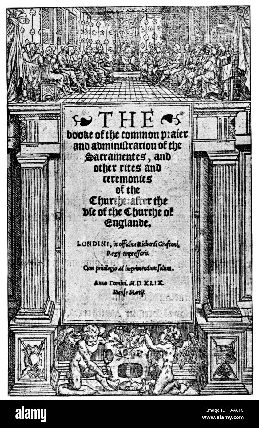 Title page to the first edition of the Book of Common Prayer, 1549. Original in the British Museum. Here pictured the original Book of Common Prayer, published in the reign of Edward VI, it was a product of the English Reformation following the break with Rome. Stock Photo
