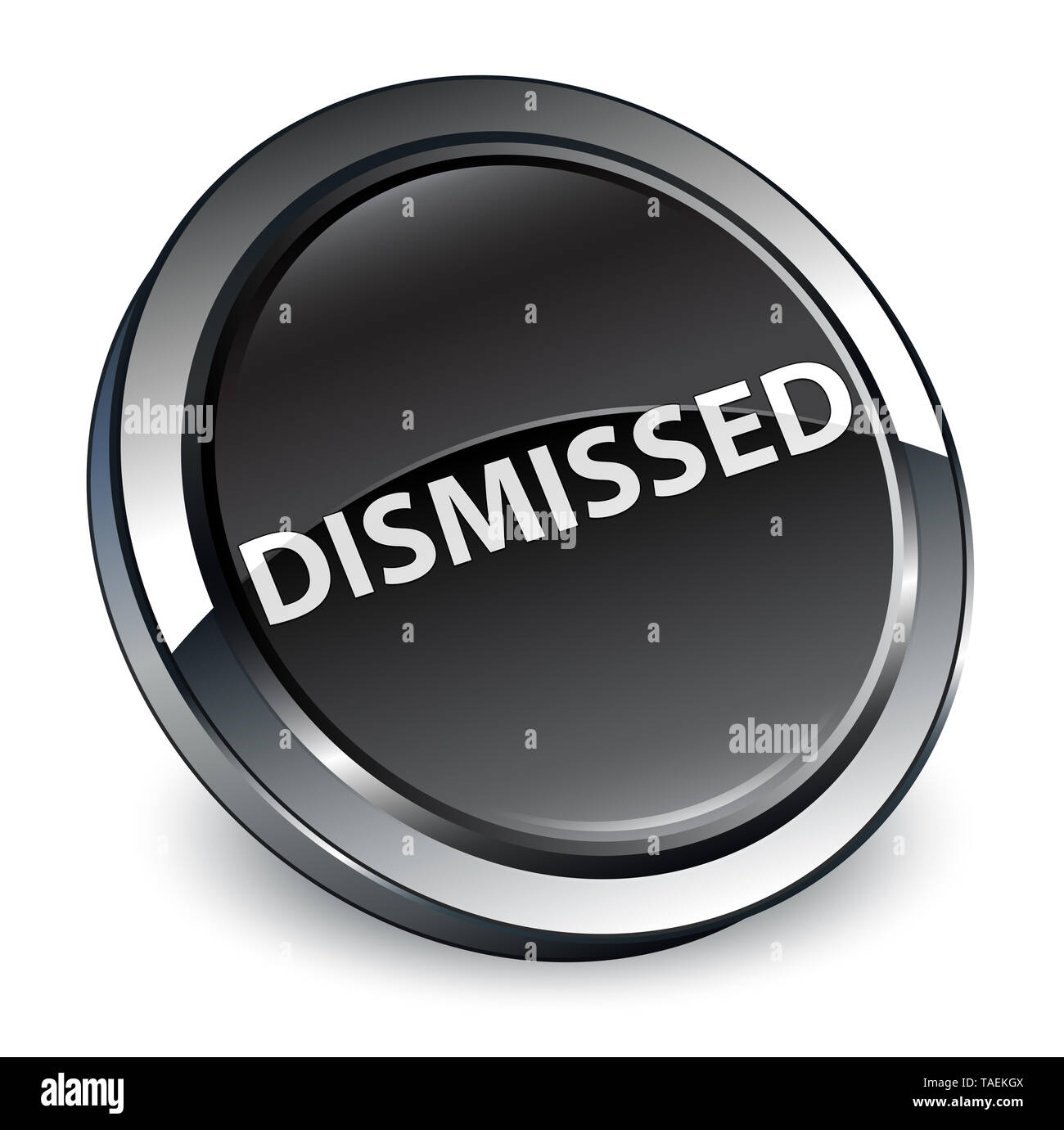 Dismissed isolated on 3d black round button abstract illustration Stock Photo