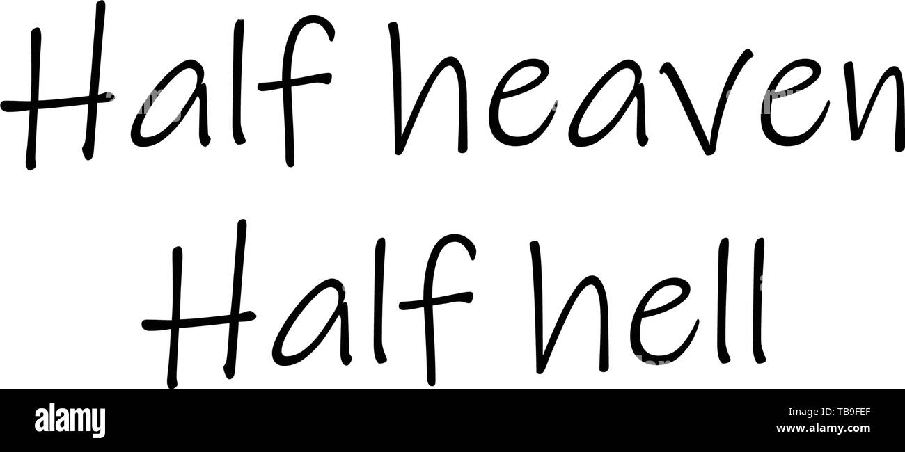 Hell Vs Heaven Quotes