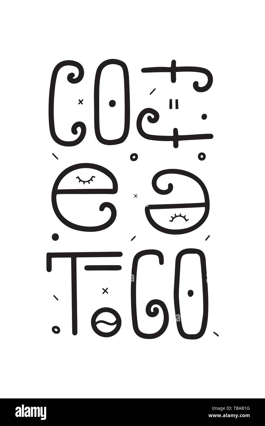 Text Coffee to go. Lettering on white background. Vector Illustration
