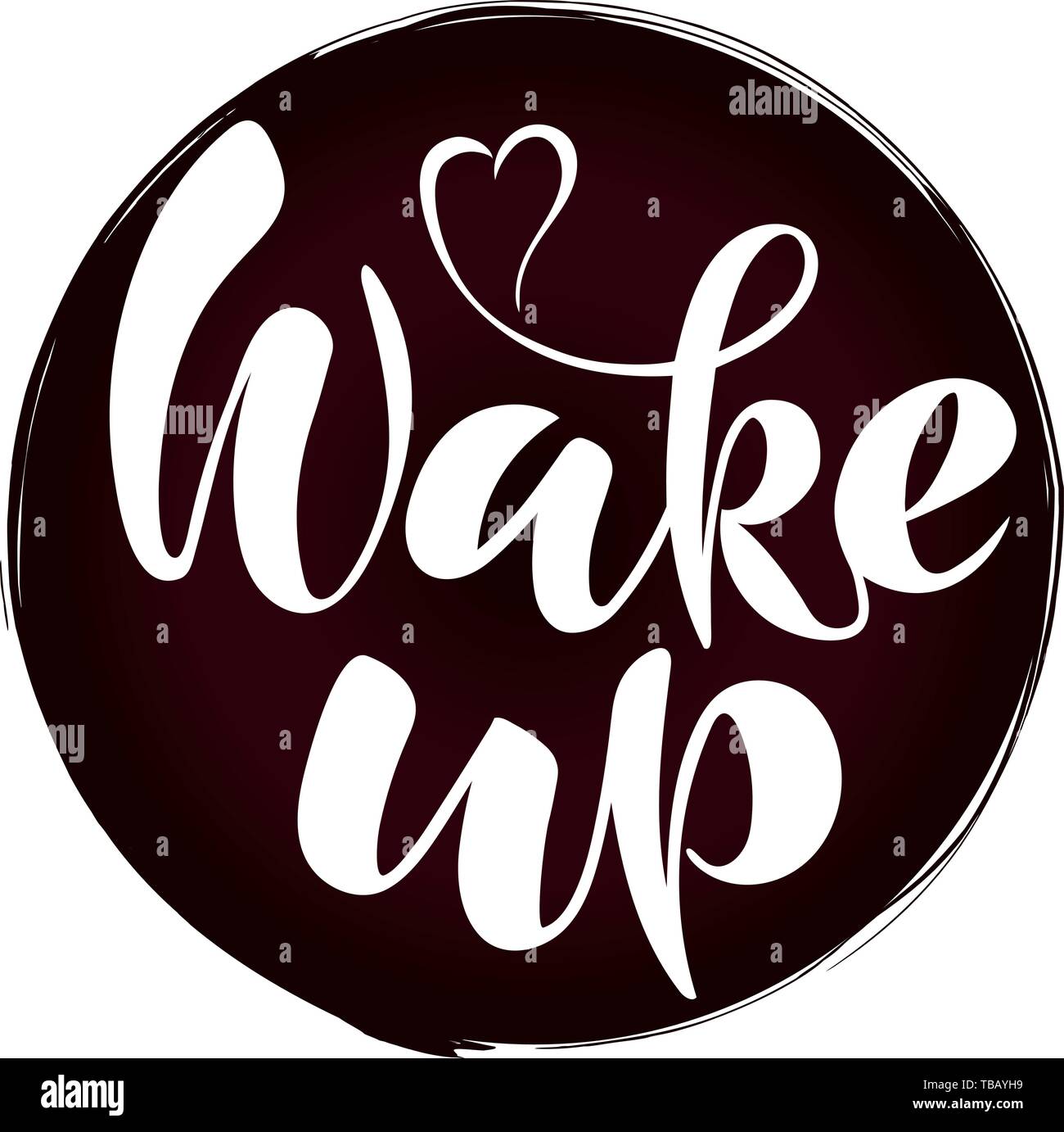 Vector illustration with handwritten phrase Wake up Stock Vector Image