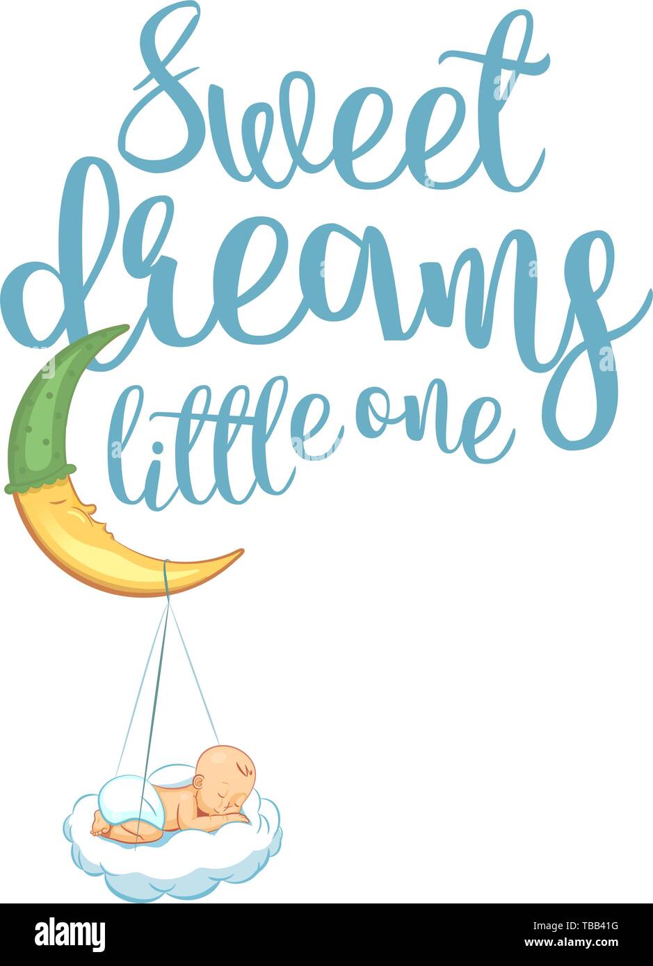 Sweet dreams little one. Hand lettering quotes to print on babies clothes,  nursery decorations bags, posters, invitations, cards. Vector illustration  Stock Vector Image & Art - Alamy