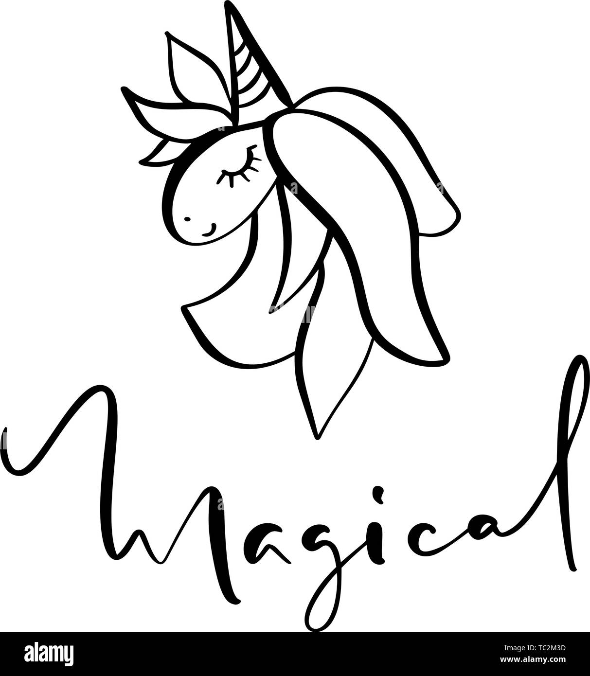 Cute Hand Drawn Doodle Unicorn Face With Calligraphy Text Magical