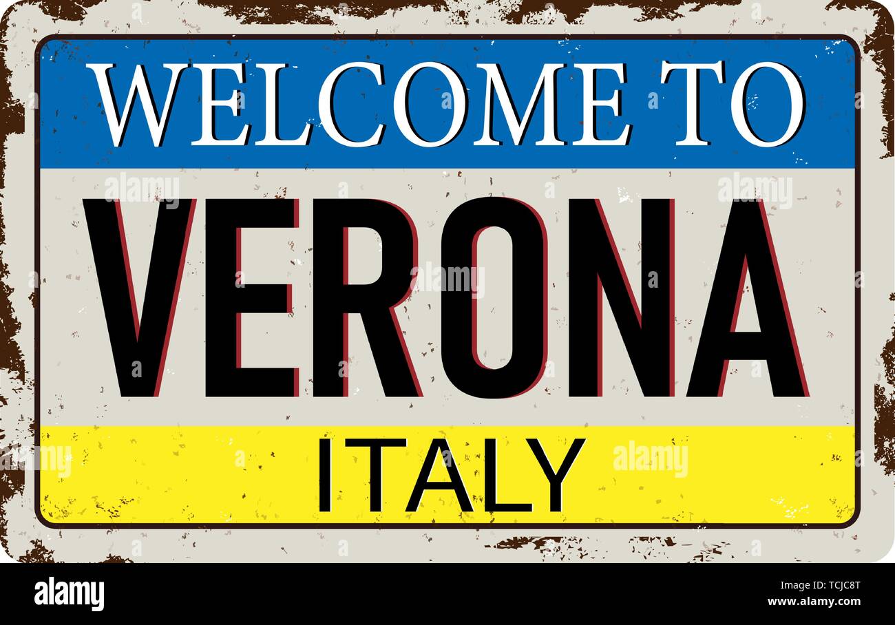 Welcome to Verona Italy Antiques vintage rusty metal sign on a white background vector illustration Stock Vector