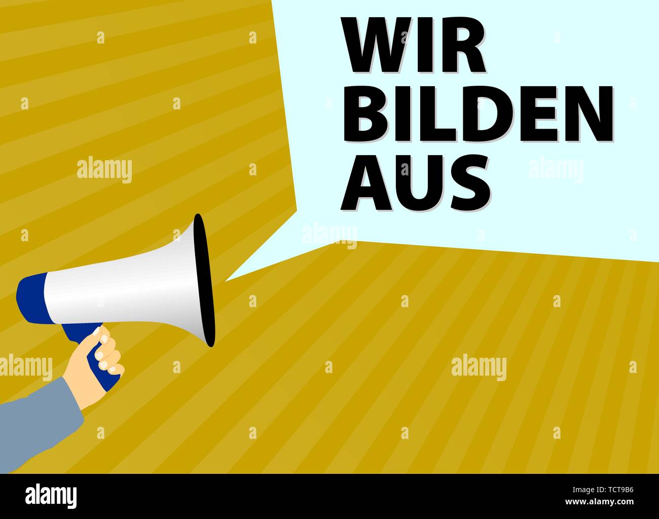 hand holding megaphone or bullhorn with speech bubble and text WIR BILDEN AUS, German for WE TRAIN APPRENTICES Stock Vector