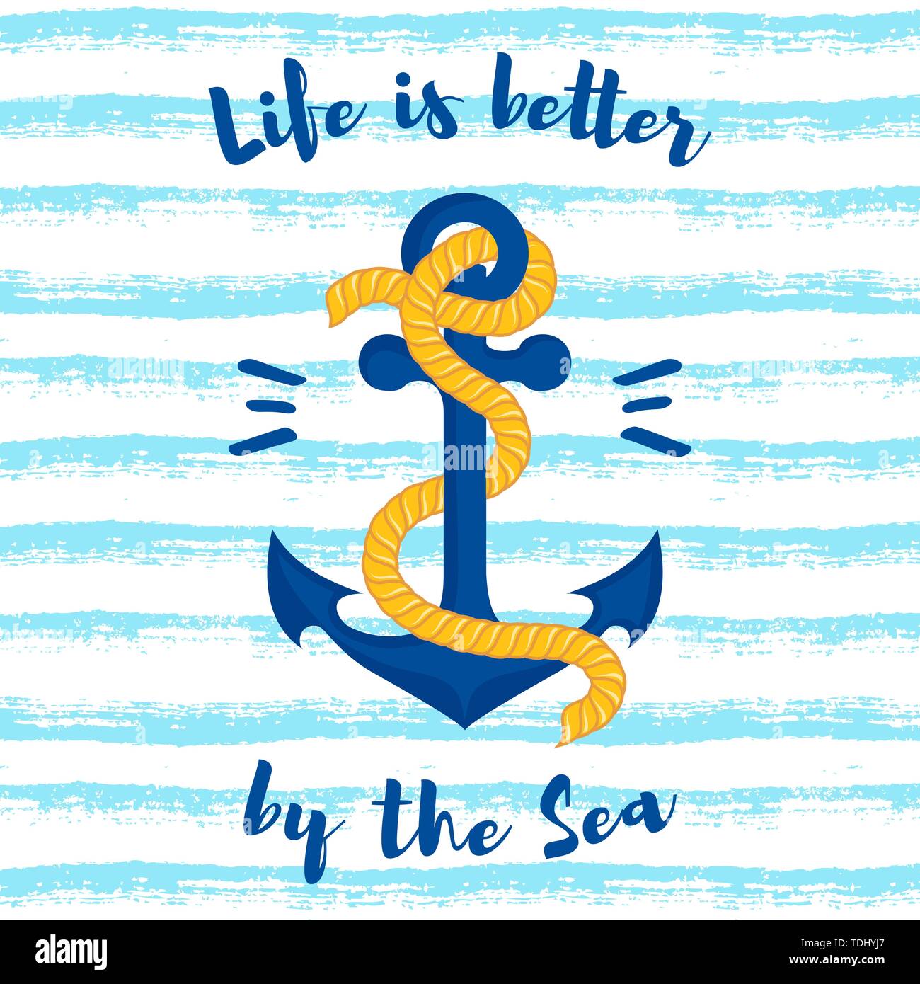 Vector illustration with anchor on a striped background. Life is better by the sea - slogan. Stock Vector