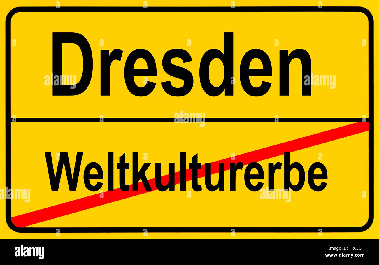 city limit sign Dresden / Weltkulturerbe, Dresden / world cultural heritage site, Germany, Saxony, Dresden Stock Photo