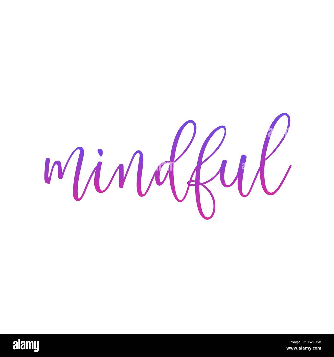 Mindful cursive lettering inspirational typography Stock Vector Image & Art  - Alamy