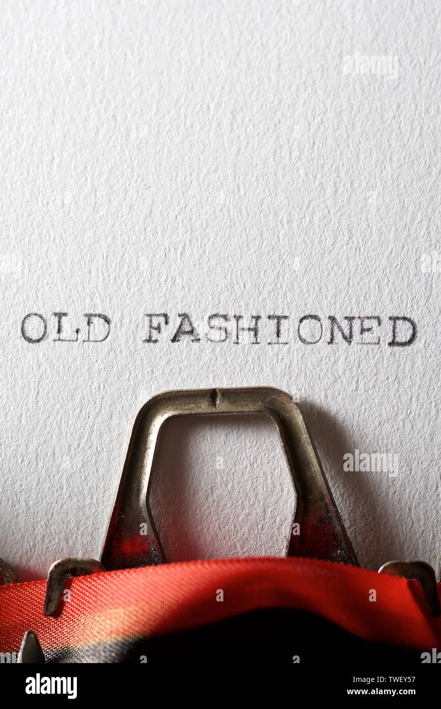 The words, old fashioned, written with a typewriter Stock Photo - Alamy
