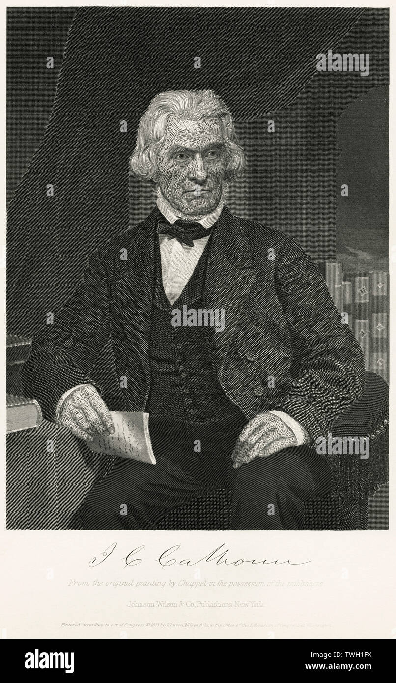 John C. Calhoun (1782-1850), American Statesman, 7th Vice President of the United States 1825-32 and U.S. Senator from South Carolina 1845-50, Seated Portrait, Steel Engraving, Portrait Gallery of Eminent Men and Women of Europe and America by Evert A. Duyckinck, Published by Henry J. Johnson, Johnson, Wilson & Company, New York, 1873 Stock Photo