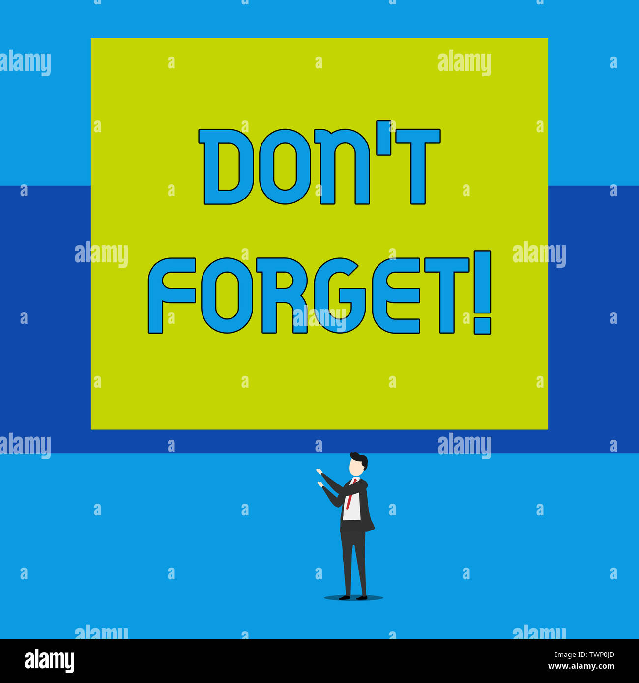 Word writing text Don T Forget. Business photo showcasing used to ...