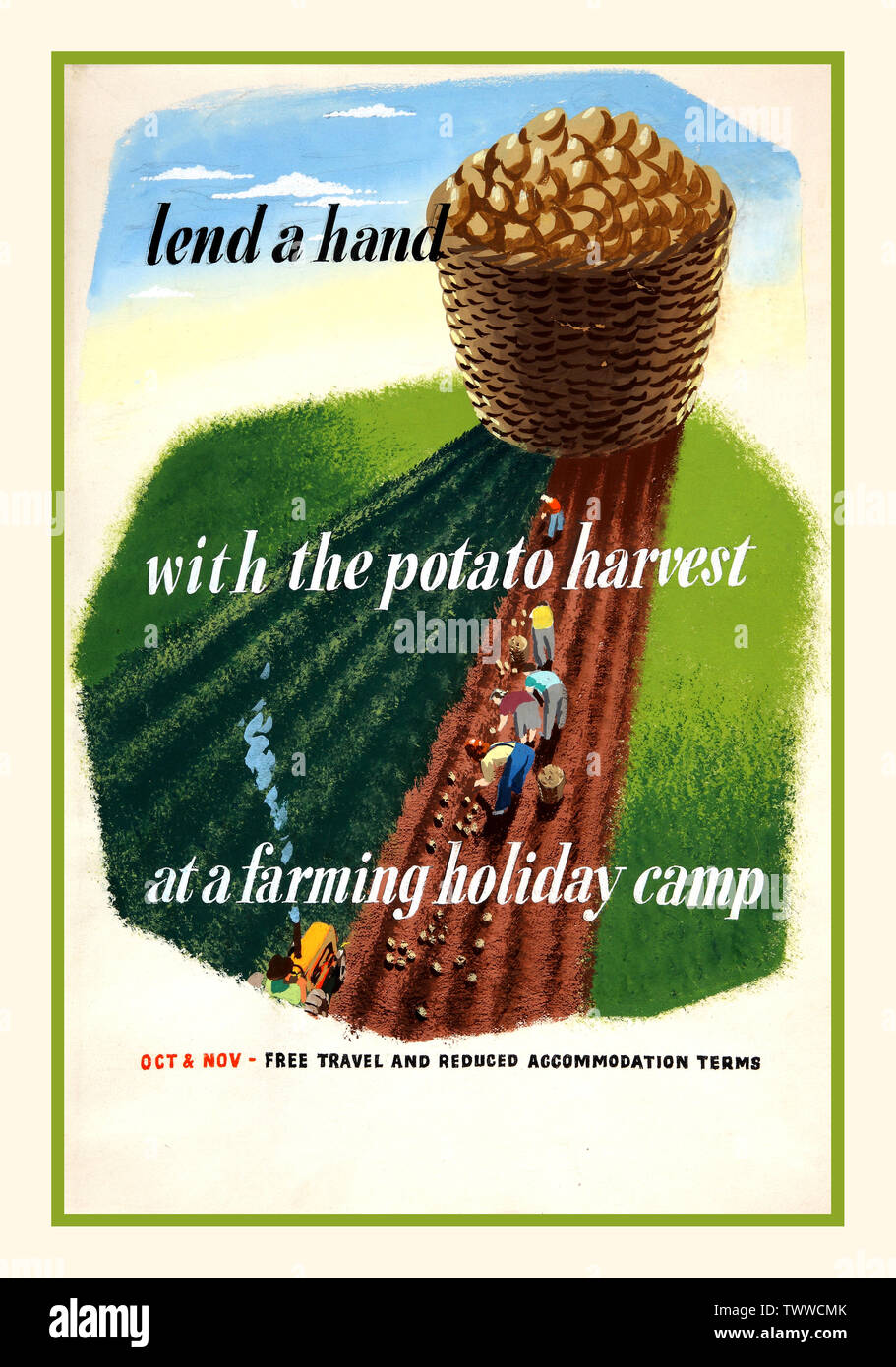 Vintage WW2 wartime food production harvest Propaganda Appeal Poster UK “Lend a hand with the potato harvest at a farming holiday camp” “Oct and Nov free travel - and reduced accomodation terms” 1940’s Food Production World War 2 Agriculture Appeal Stock Photo