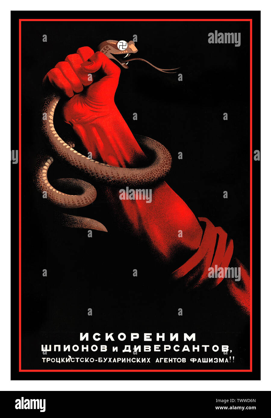 Vintage pre WW2 Soviet Russian Propaganda Poster “Eliminate the spies and saboteurs, Trotsky-Bukharin agents of fascism! “ Hand holding a serpent with swastika eyes..  Moscow: Leningrad Art, 1937. - Color Lithography USSR Stock Photo