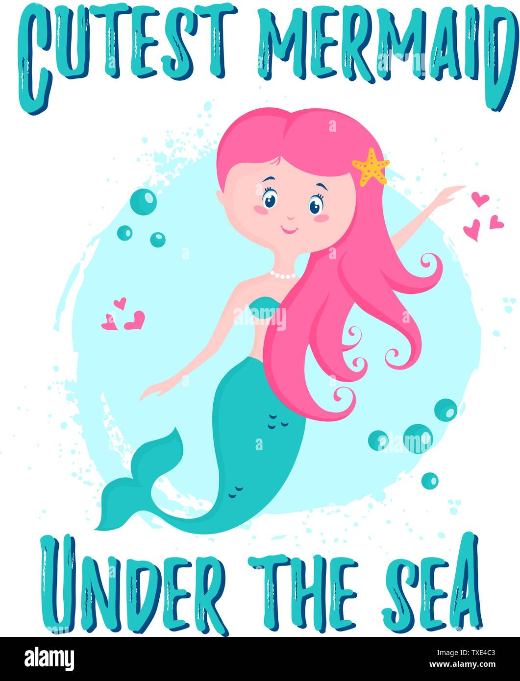 Vector illustration with cute mermaid and phrase - Cutest mermaid under the sea. Stylish design for invitation card, poster in the nursery or print fo Stock Vector