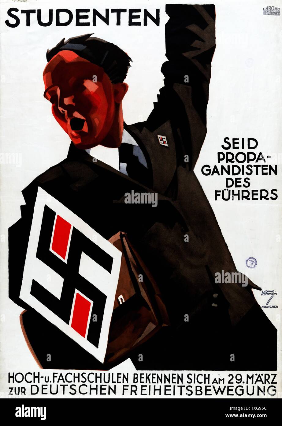 Nazi Propaganda poster : A man, left arm raised, urges students to be propagandists for Führer (Hitler). Large swastika, left, mirrored on lapel badge Stock Photo