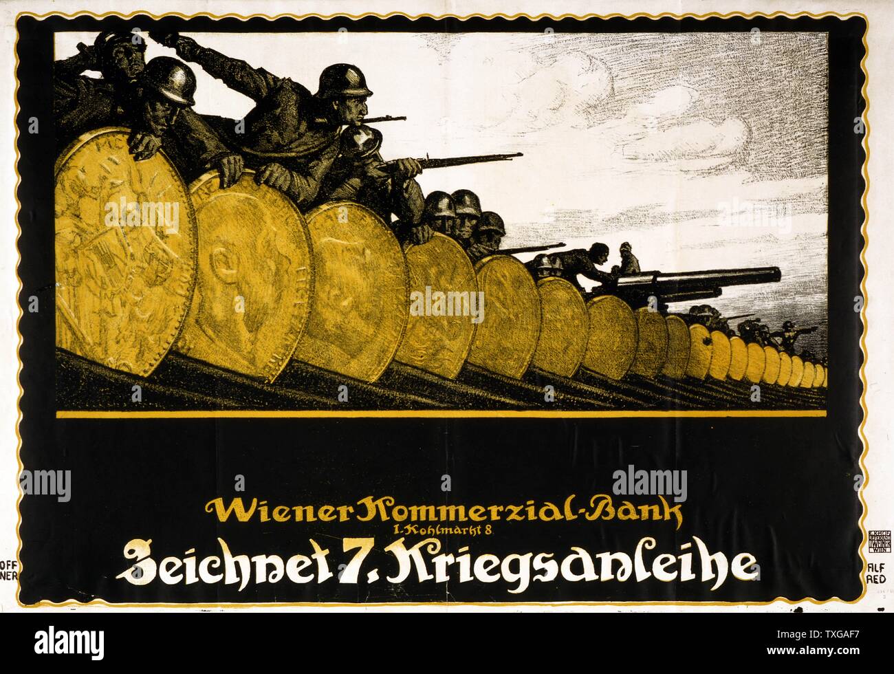 Poster shows soldiers and their weapons behind a barricade of Austrian coins. Text: Subscribe to the 7th War Loan, Vienna Commercial Bank. Created by Alfred Offner. Stock Photo
