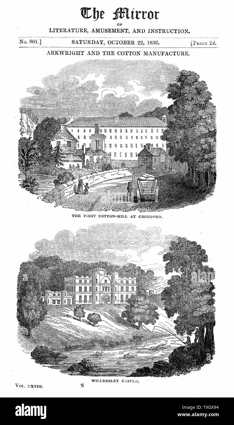 Richard Arkwright (1732-1792) British industrialist and inventor: Water-powered spinning frame. Top: Cotton mill at Cromford, Wirksworth, Derbyshire which Arkwright fitted with his water frame. Bottom: Willersley Castle, the house Arkwright built for himself.  1836 Woodcut Stock Photo