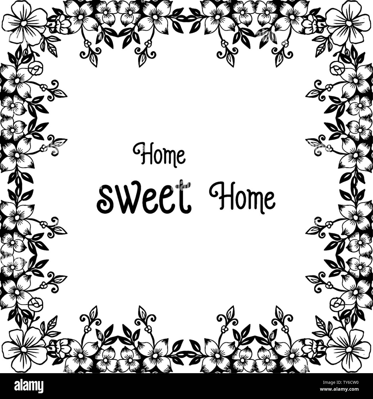 Vector illustration modern flower frame with design of home sweet home ...