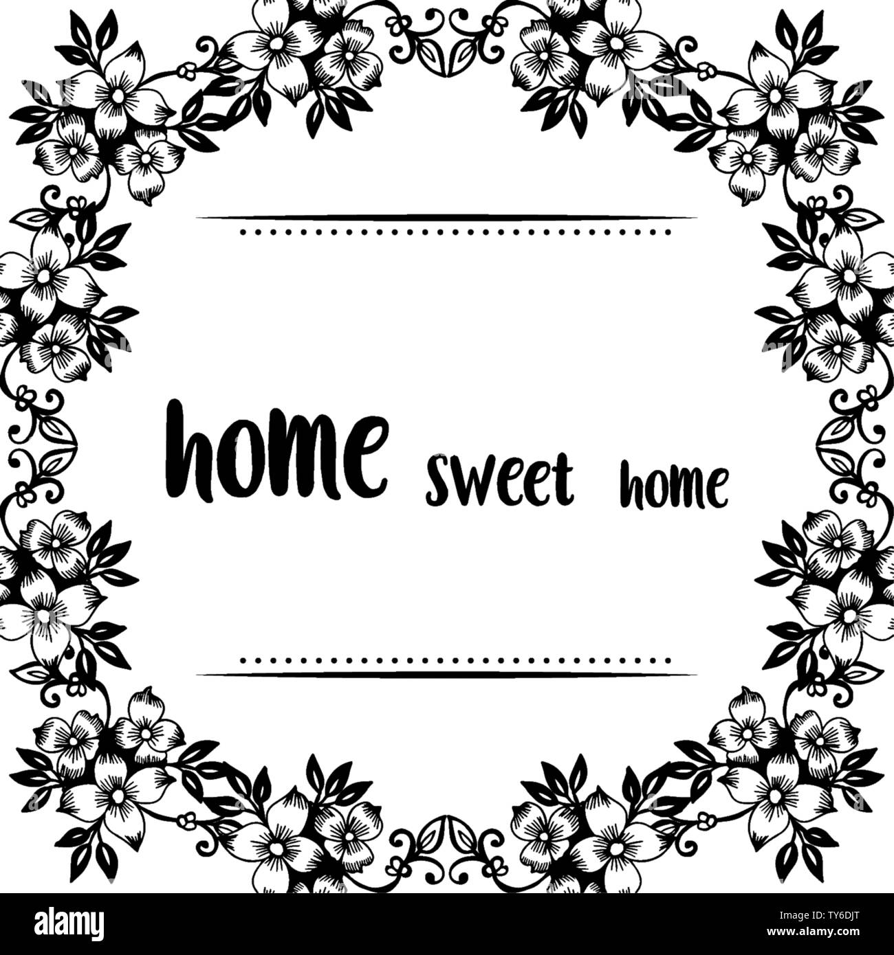 Vector illustration modern flower frame with design of home sweet home ...