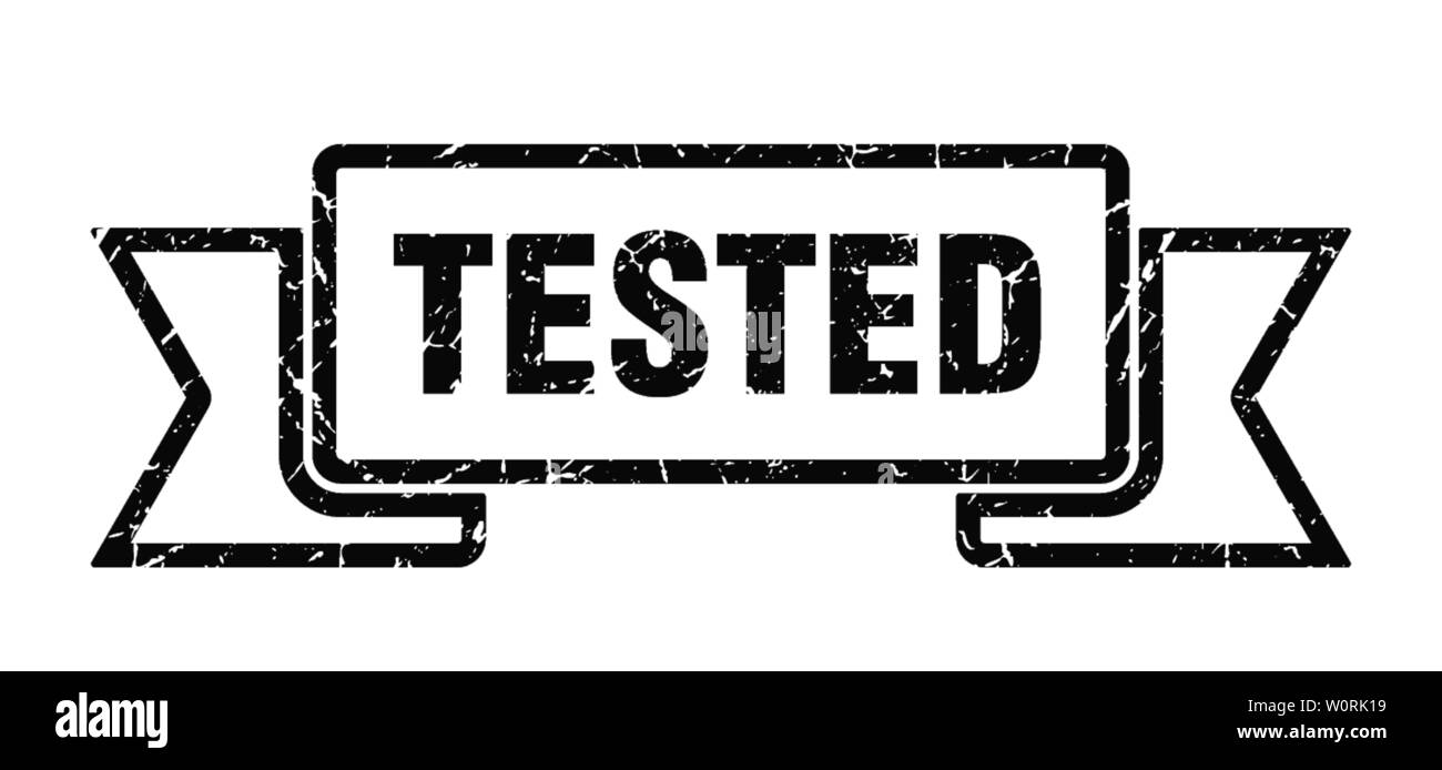 tested grunge ribbon. tested sign. tested banner Stock Vector Image ...