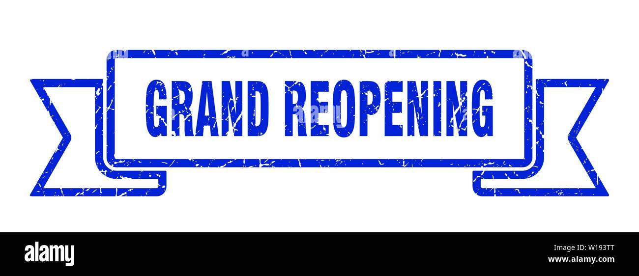 Grand Reopening Grunge Ribbon. Grand Reopening Sign. Grand Reopening ...