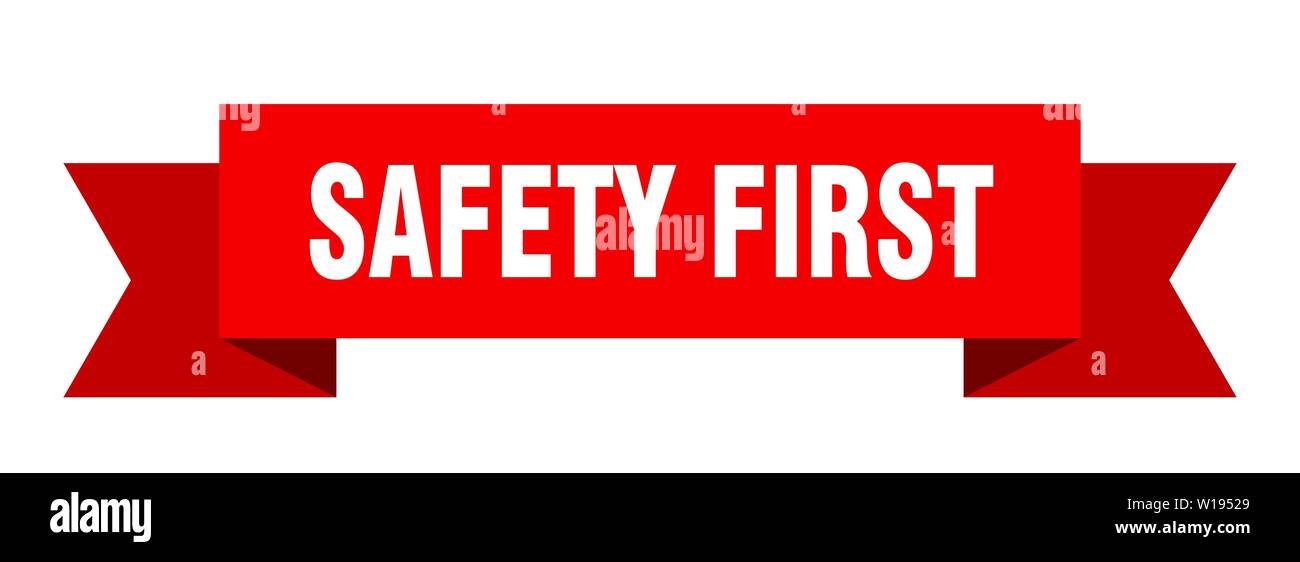safety first ribbon. safety first isolated sign. safety first banner