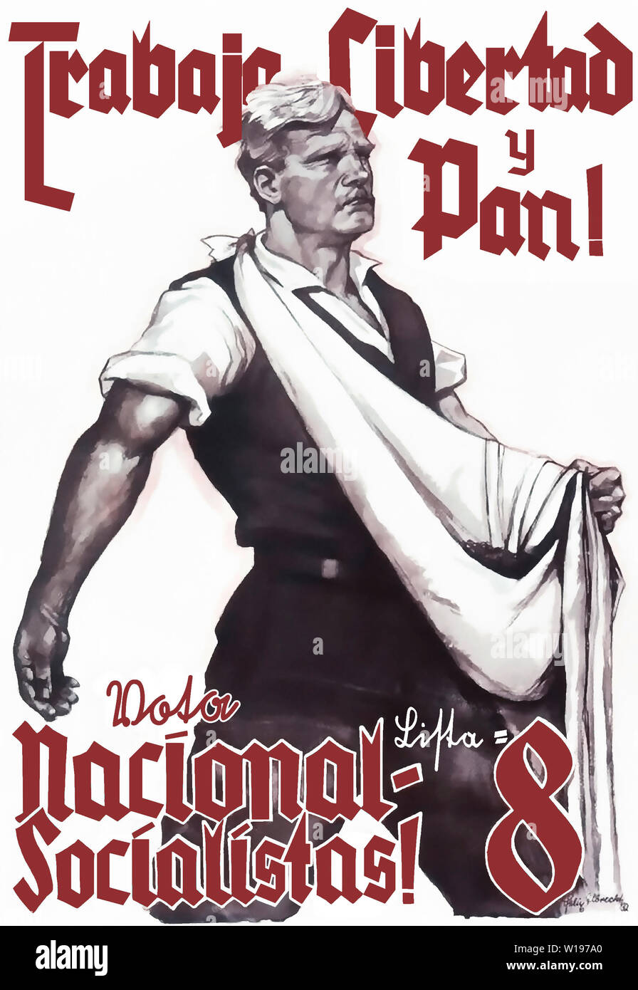Arbeit, Freiheit und Brot! Wählt Liste 8 National-Sozialisten! (Translated to Spanish) Stock Photo