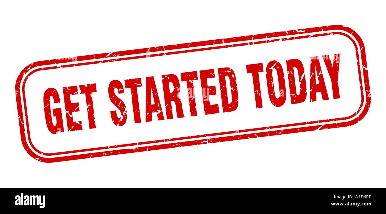 get started today stamp. get started today square grunge sign. get started today Stock Vector