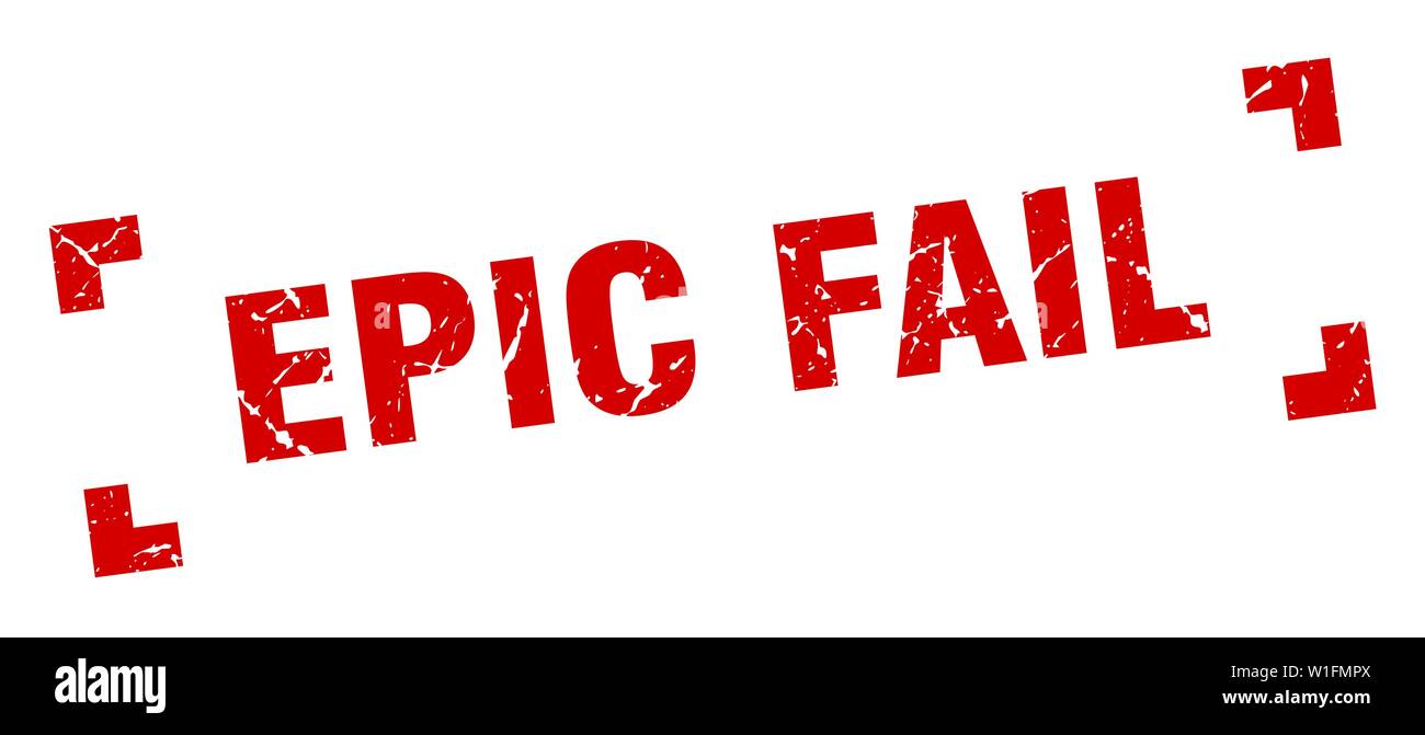 epic fail stamp. epic fail square grunge sign. epic fail Stock Vector