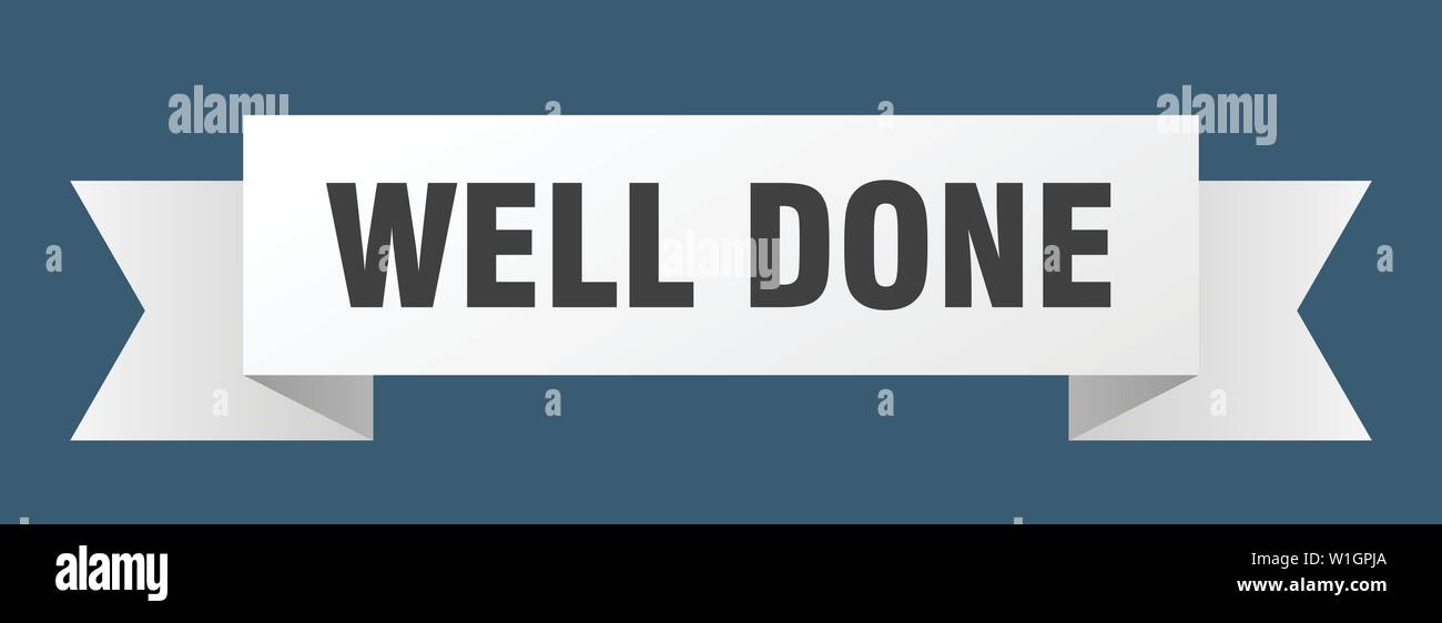 well done ribbon. well done isolated sign. well done banner Stock Vector